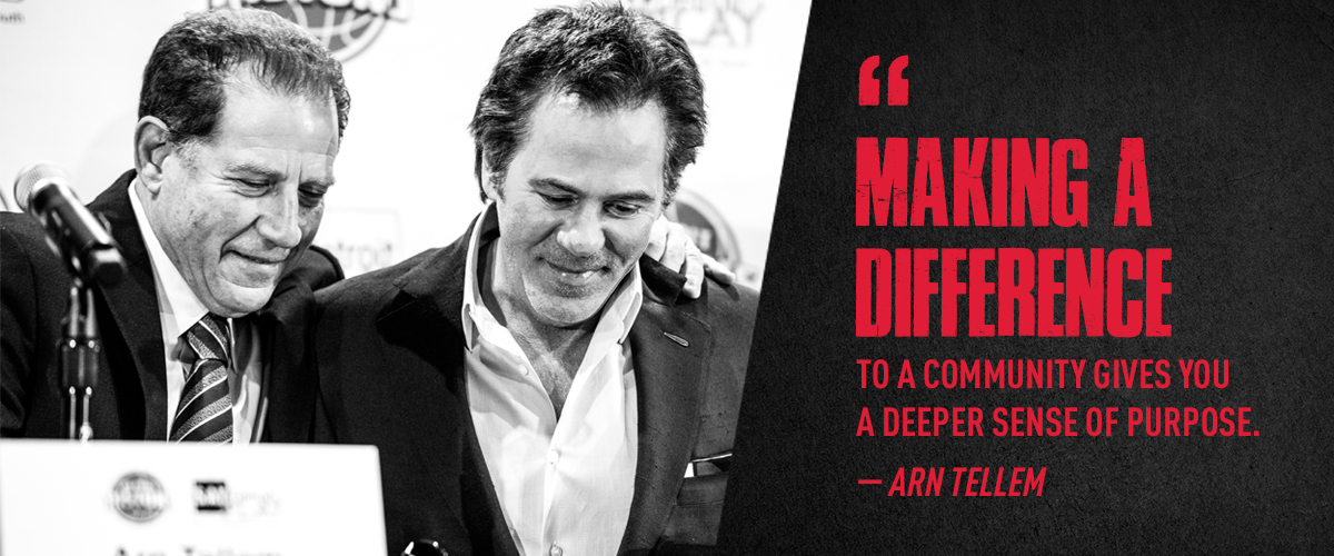 Arn Tellem and Tom Gores with the quote 'Making a difference to a community gives you a deeper sense of purpose.' - Arn Tellem